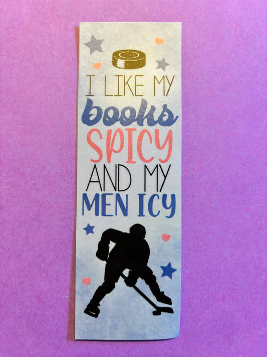 I like my books spicy and my men icy bookmark