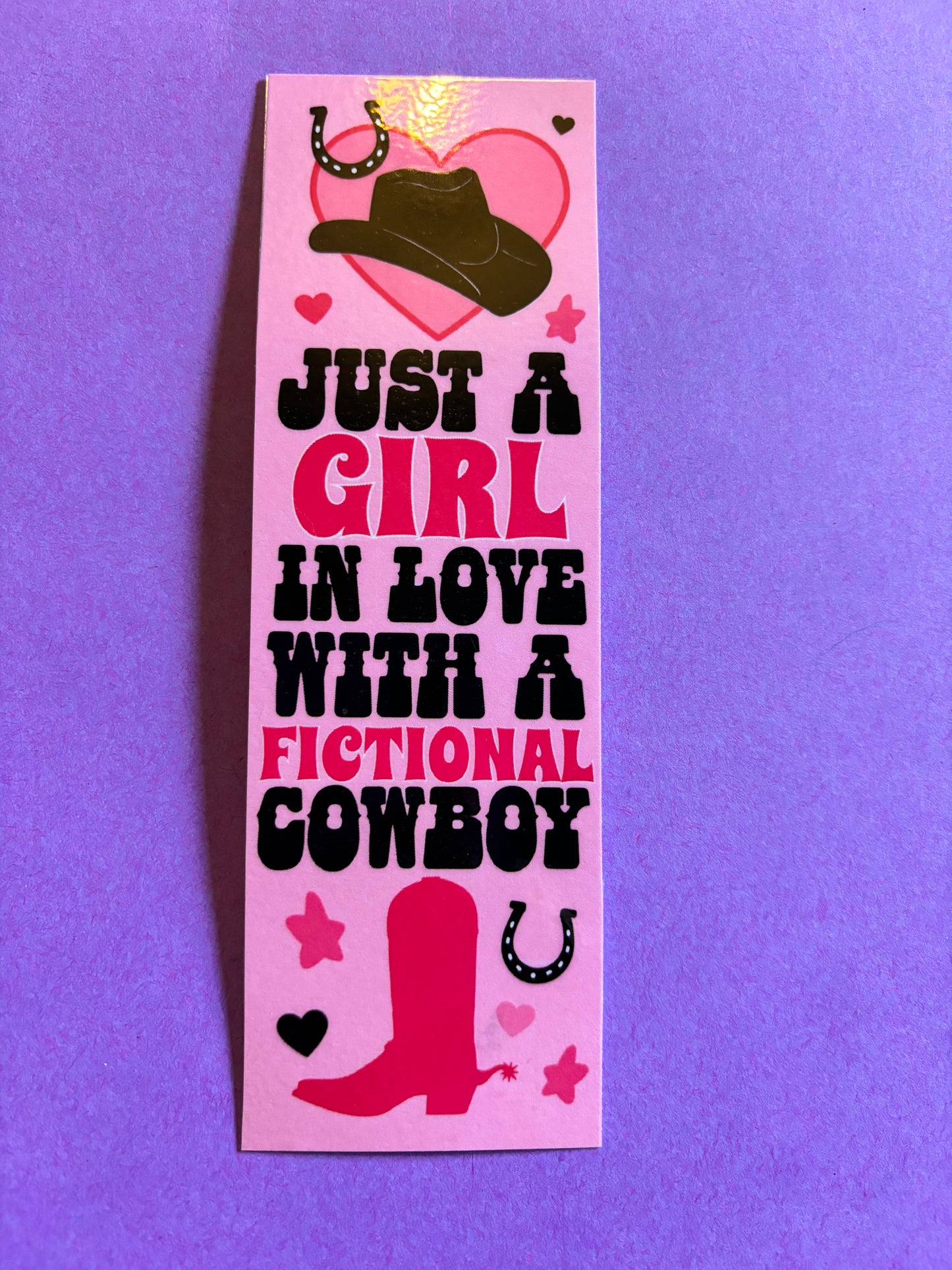 Just a girl in love with a fictional cowboy bookmark