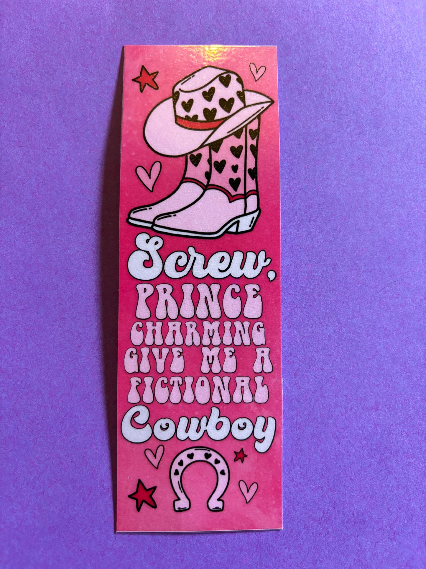 Screw Prince Charming give me a fictional cowboy bookmark