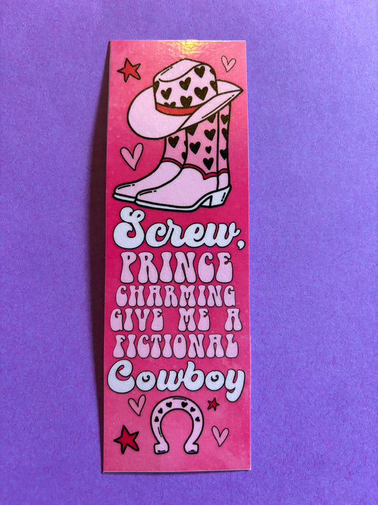 Screw Prince Charming give me a fictional cowboy bookmark